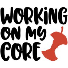 working on my core