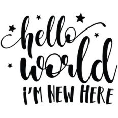 hello world i'm new here
