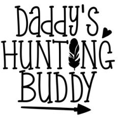 daddy's hunting buddy