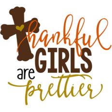 thankful girls are prettier