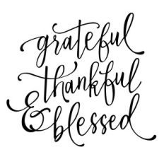 grateful thankful and blessed