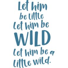 let him be little quote