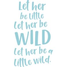 let her be little quote