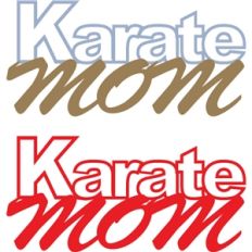 karate mom phrase