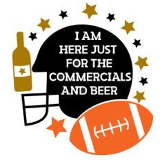 i am here for the commercials and beer