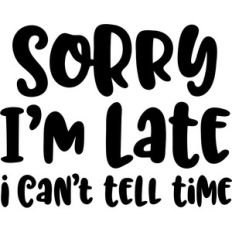 sorry i'm late
