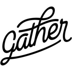 gather