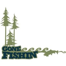 gone fishin border