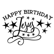 happy birthday jesus