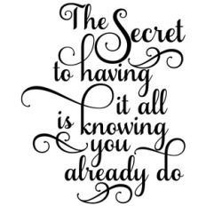 the secret to having it all quote
