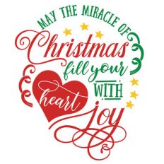 may the miracle of christmas fill your heart with joy