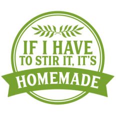 if i have to stir it, it's homemade