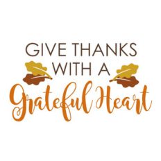 give thanks with a grateful heart thanksgiving phrase