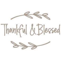 thankful and blessed