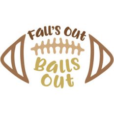 fall's out balls out