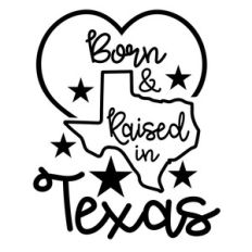 born and raised in texas