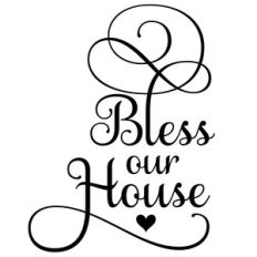 bless our house quote