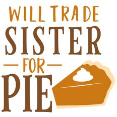 trade sister or pie