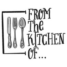 from the kitchen of...