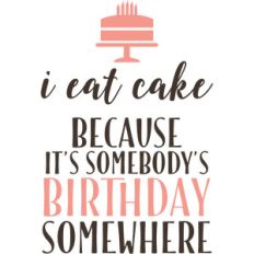 i eat cake