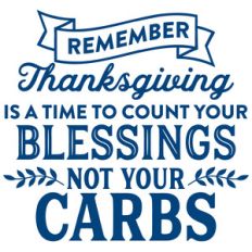 count your blessings not your carbs