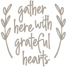 gather here with grateful hearts