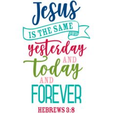 jesus is the same
