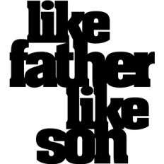 'like father like son' phrase