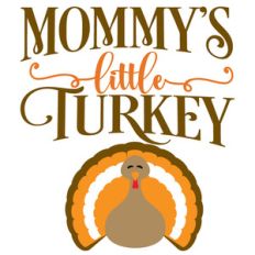 mommy's little turkey