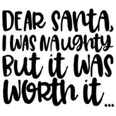 dear santa i was naughty quote