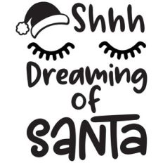 sshhh, dreaming of santa