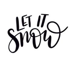 let it snow