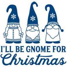 i'll be gnome for christmas