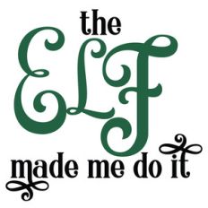 the elf made me do it
