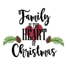 family is the heart of christmas phrase