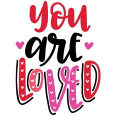 you are loved