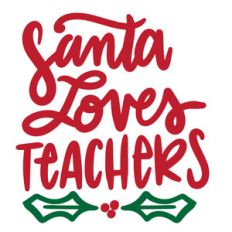santa loves teachers