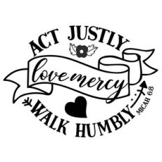 act justly love mercy walk humbly