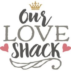 our love shack