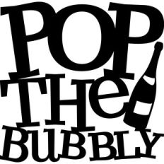 pop the bubbly