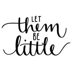 let them be little