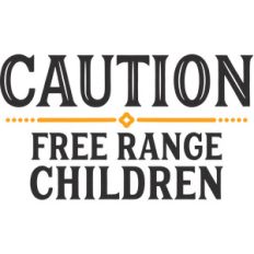 caution free range children