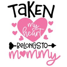 taken my heart belongs to mommy
