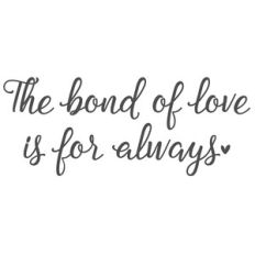 bond of love is for always