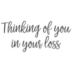 thinking of you in your loss