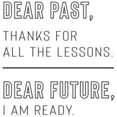 dear past, thanks for the lessons quote