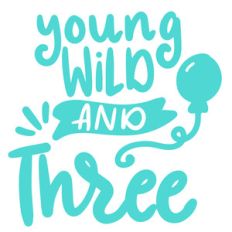 young wild and three
