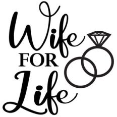 wife for life
