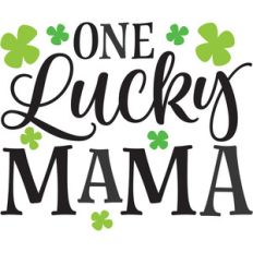 one lucky mama
