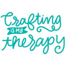 crafting is my therapy
